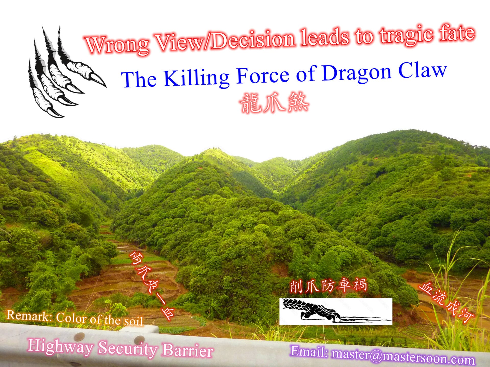 The Powerful Dragon(Mountain) Is In Fact The Killing Claw. Misjudgement Leads to Misery